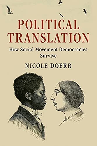 Political Translation: How Social Movement Democracies Survive (