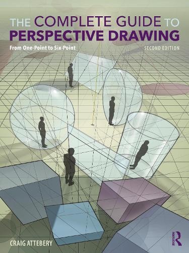 The Complete Guide to Perspective Drawing by Craig Attebery - 9781032784830
