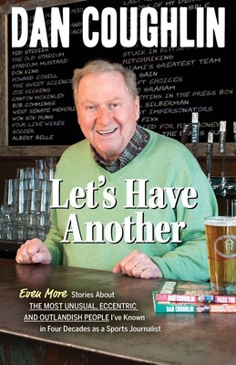 Let's Have Another: Even More Stories About the Most Unusual, Eccentric & Ou...