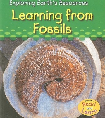 LEARNING FROM FOSSILS (EXPLORING EARTH'S RESOURCES) By Katz Sharon Cooper