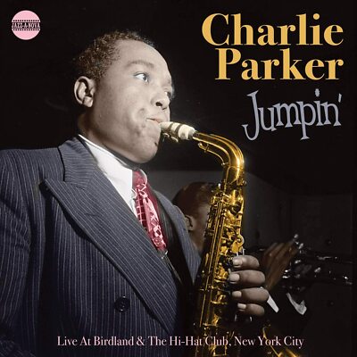 Charlie Parker  - Jumpin' (Live At Birdland & Hi-Hat Club, New York)  CD  NEW