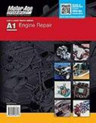 ASE A1 Engine Repair Study Guide by Motor Age Training