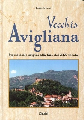 Buch - Cesare Ponti - Alte Avigliana. Geschichte Von Den Ursprüngen Bis Ende 19. Jh.