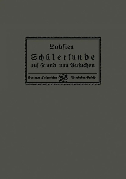 SchüLerkunde Auf Grund Von Versuchen Marx Lobsien Taschenbuch Iv Deutsch-image