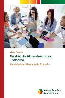 Tamagno - Gesto do Absentesmo no Trabalho - New paperback or softbac - X555z