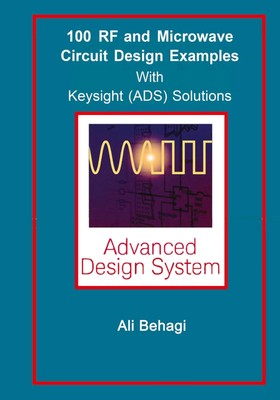 Ali A Behagi 100 RF and Microwave Circuit Design