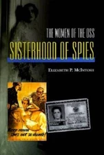 Sisterhood of Spies: The Women of the OSS - Hardcover - VERY GOOD