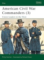 American Civil War Commanders (3): Union Leaders In The West (Eli Nr. 89)