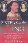 Sisters to the King by Maria Perry (Paperback, 2002)