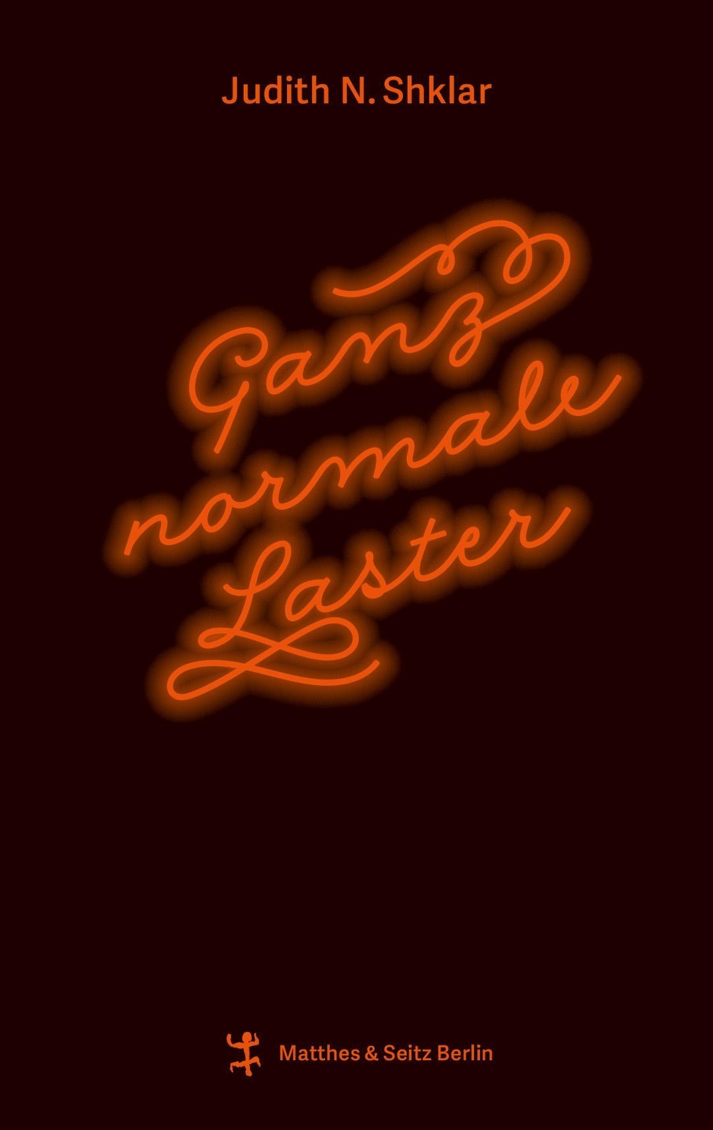 Thumbnail - Ganz Normale Laster | Judith N. Shklar | Buch | 346 S. | Deutsch |