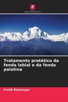 Tratamento ProtéTico Da Fenda Labial E Da Fenda Palatina Pratik Bhatnagar Buch