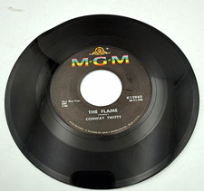 Conway Twitty: The Flame / Whole Lot Of Shakin' Going On MGM K12962 7" 45RPM