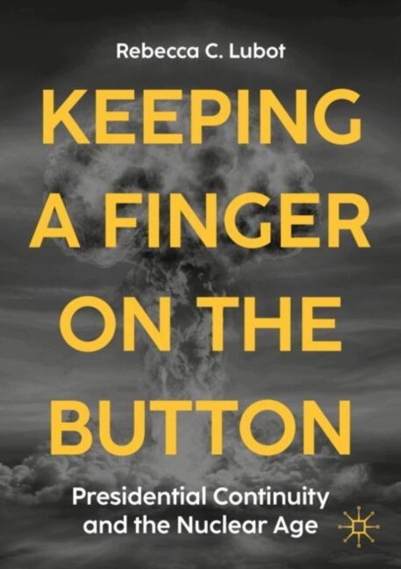 Keeping a Finger on the Button by Rebecca C. Lubot (Paperback Book)