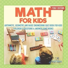 Math for Kids First Edition Arithmetic, Geometry and Bas (Paperback) (UK IMPORT)