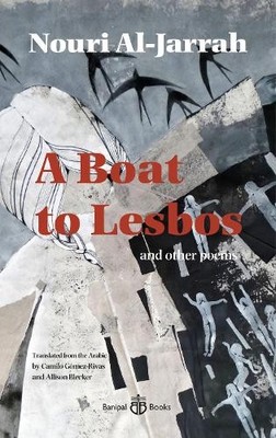 Nouri al-Jarrah A Boat to Lesbos (Paperback) (UK IMPORT)