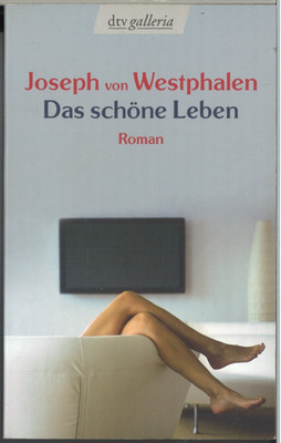 Das schöne Leben von Joseph von Westphalen