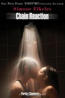 Chain Reaction (Perfect Chemistry Novels) von Elkel... | Buch | Zustand sehr gut