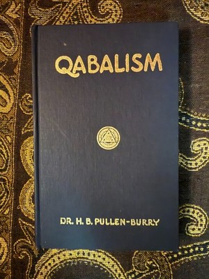Qabalism by Dr. H.B. Pullen-Burry (Hardcover / 1925)