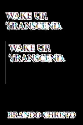 WAKE UP. TRANSCEND. By Brando Christo *Excellent Condition*