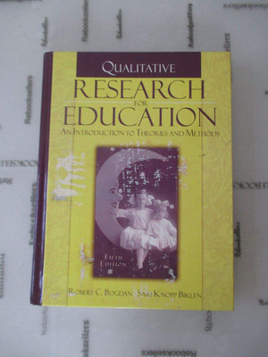 Qualitative Research for Education: An Introduction to Theories and Methods,...