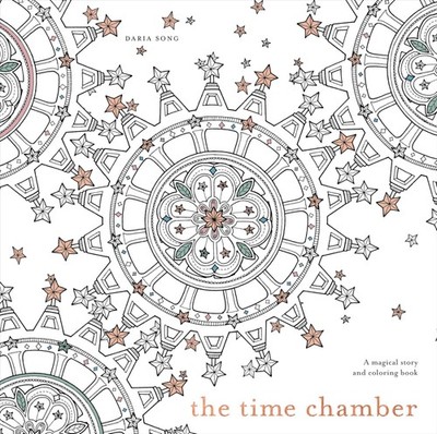 The Time Chamber: A Magical Story and Coloring Book (Time Adult Coloring Books),