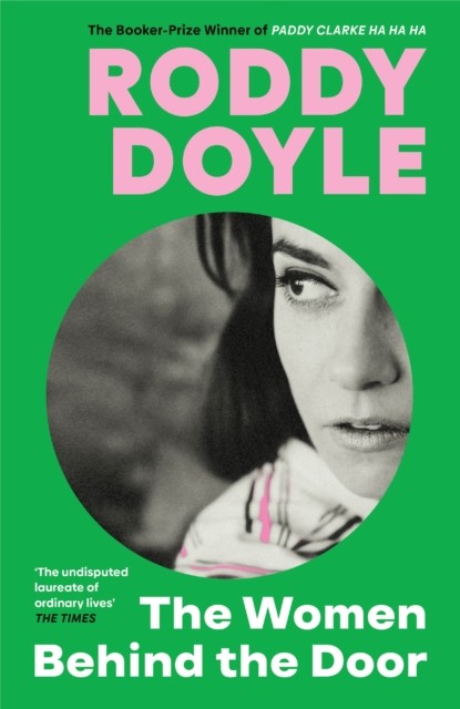 Women Behind the Door by Roddy Doyle (Hardback Book)