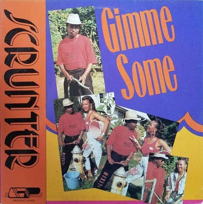 Scrunter - Gimme Some (VINYL)