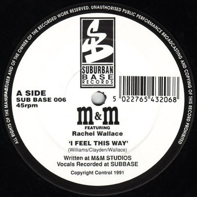 M&M Featuring Rachel Wallace - I Feel This Way - UK 12'' Vinyl - 1991 - Suburb...