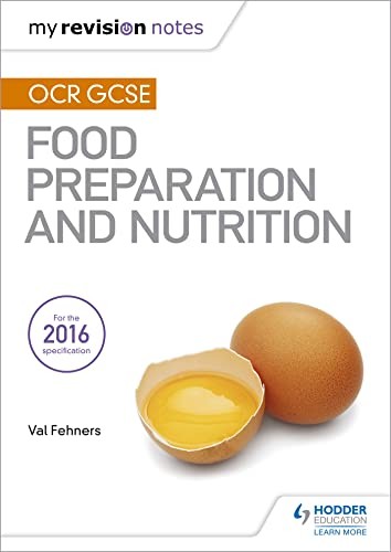 My Revision Notes: OCR GCSE Food Preparation and Nutrition (MRN) - Image 7
