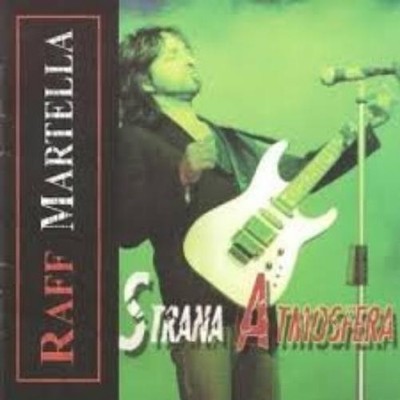 Martella Raf Raff Martella Strana Atmosfera (CD)