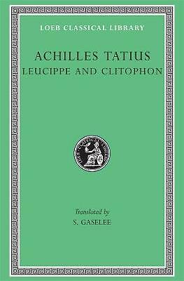 Leucippe and Clitophon by Achilles Tatius (Hardcover, 1969)