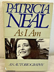 As I Am: An Autobiography by Patricia Neal Hardcover/Dust Jacket