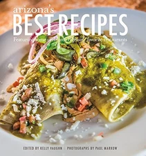 ARIZONA S BEST RECIPES By Kelly Vaughn & Kelly Vaughn - Hardcover **Excellent**