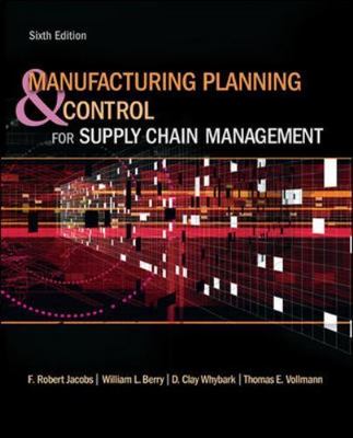Manufacturing Planning and Control for Supply Chain Management,6e, Like New