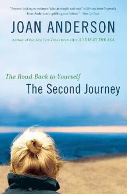 The Second Journey: The Road Back to Yourself - Paperback - GOOD