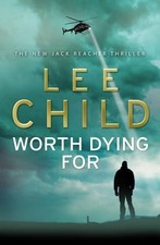 Worth Dying For (Jack Reacher) by Child, Lee Hardback Book The Cheap Fast Free