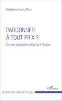 BarthéLemy Kabwana Minani | Pardonner à Tout Prix ? | Taschenbuch | FranzöSisch