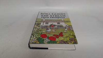 			Still Glides the Stream, Thompson, Flora, Remploy Press, 1994, Ha		