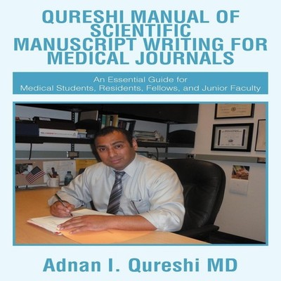 QURESHI MANUAL OF SCIENTIFIC MANUSCRIPT WRITING FOR MEDICAL JOURN