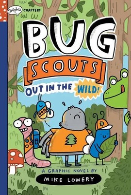 Mike Lowery | Out in the Wild!: A Graphix Chapters Book (Bug Scouts 1) | Buch