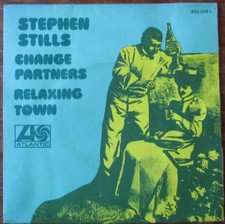 Stephen Stills - Change Partners - 1971 French Import Vinyl Single