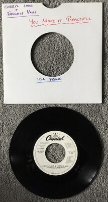 CHERYL LADD/ FRANKIE VALLI- You Make It Beautiful. 7  Vinyl PROMO. Rare.