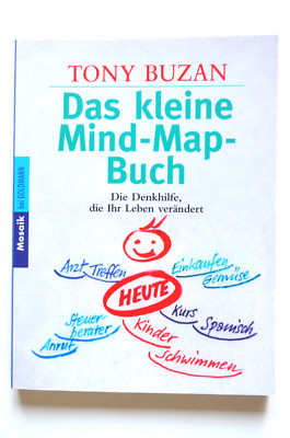 Tony Buzan: DAS KLEINE MIND-MAP-BUCH die Denkhilfe, die Ihr Leben verändert TB