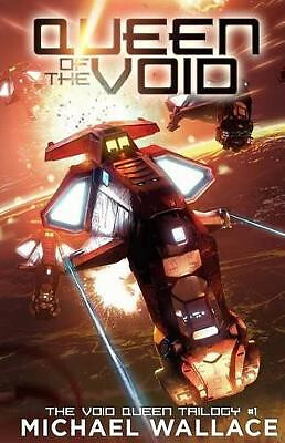 Queen of the Void By Professor Michael Wallace - New Copy - 9781539331148
