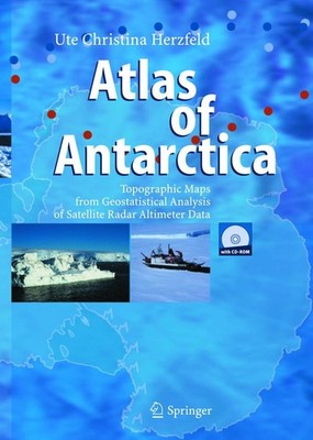 Atlas of Antarctica Ute Christina Herzfeld