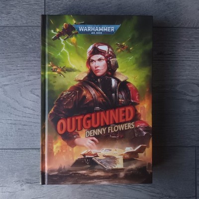 Outgunned by Denny Flowers 2023 Hardback Warhammer 40k Black Library Book 