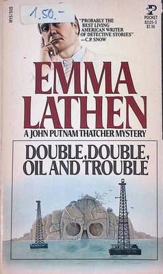 Double, Double, Oil and Trouble: A John Putnam Thatcher Mystery Lathen, Emma: