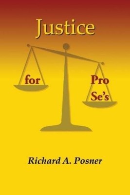 Richard a Posner Justice for Pro Se's (Taschenbuch) (US IMPORT)