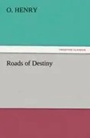 O. Henry | Roads Of Destiny | Taschenbuch | Englisch (2011) | 296 S.