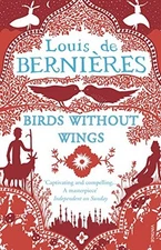 BIRDS WITHOUT WINGS. LOUIS DE BERNIRES By De Louis Berni'res **Mint Condition**
